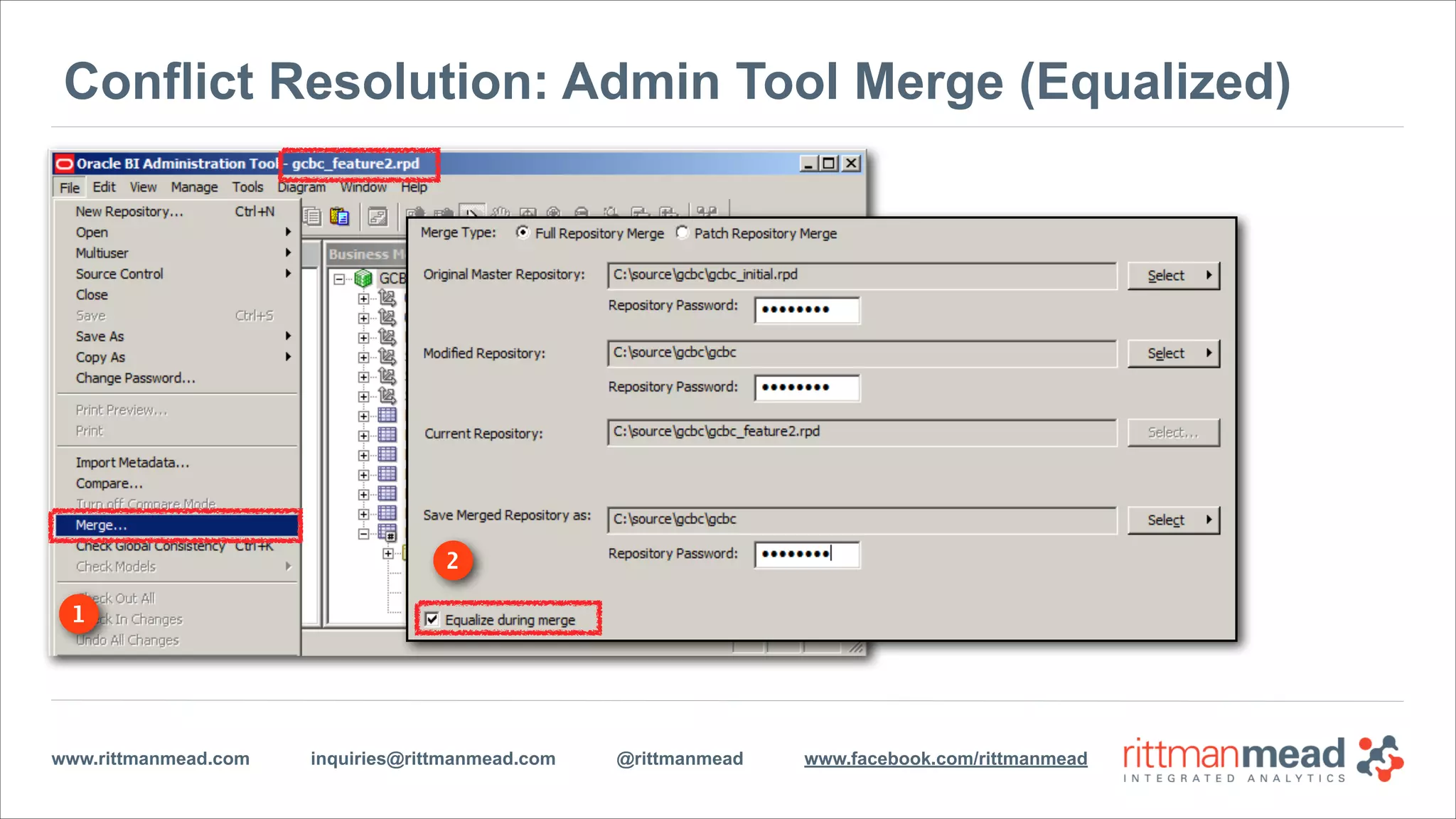 www.rittmanmead.com inquiries@rittmanmead.com @rittmanmead www.facebook.com/rittmanmead
Conflict Resolution: Admin Tool Merge (Non-Equalized)
1
 