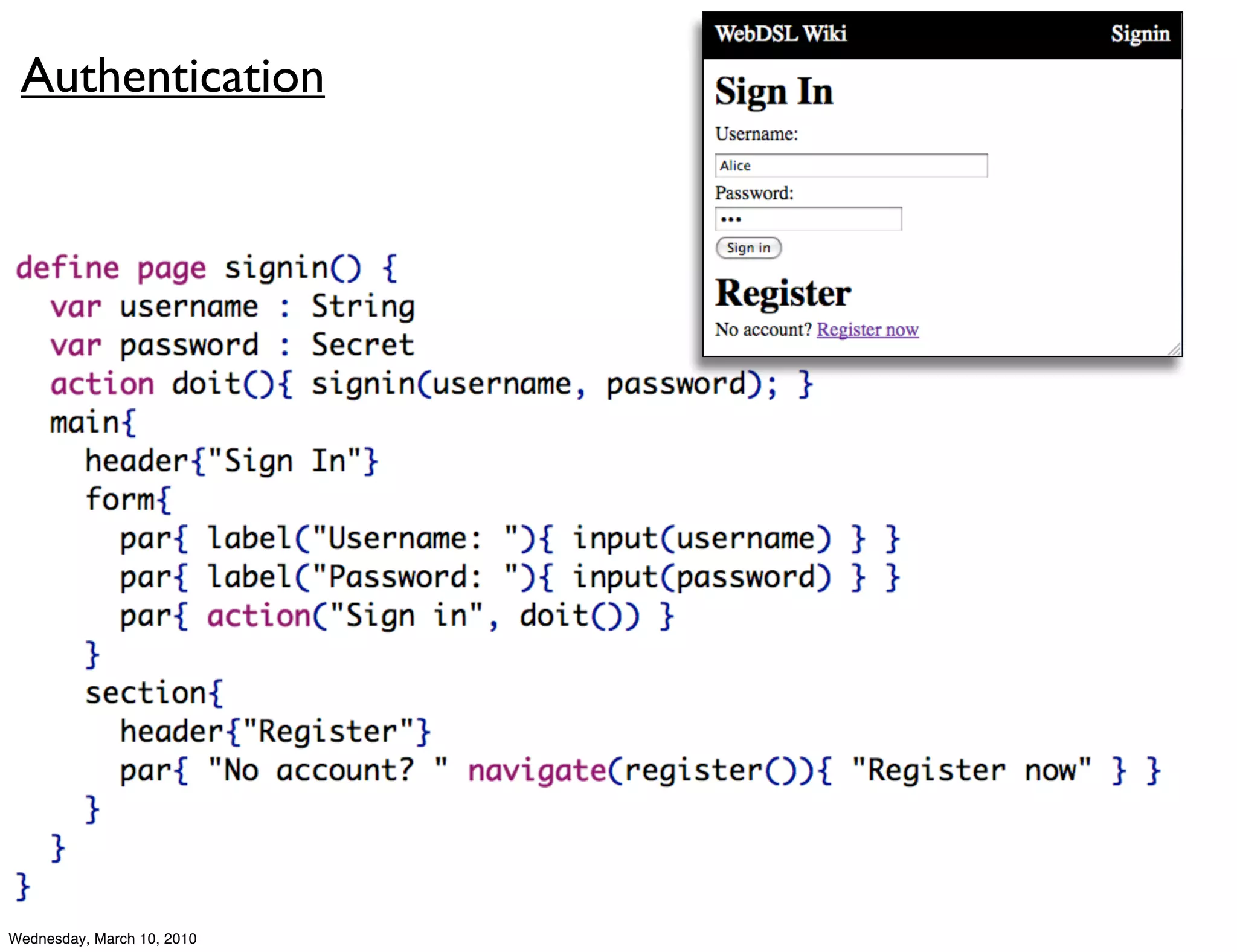 Authentication




Wednesday, March 10, 2010
 