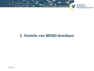 2. Vorteile von MDSD-Ansätzen




Seite 9 / 23
 