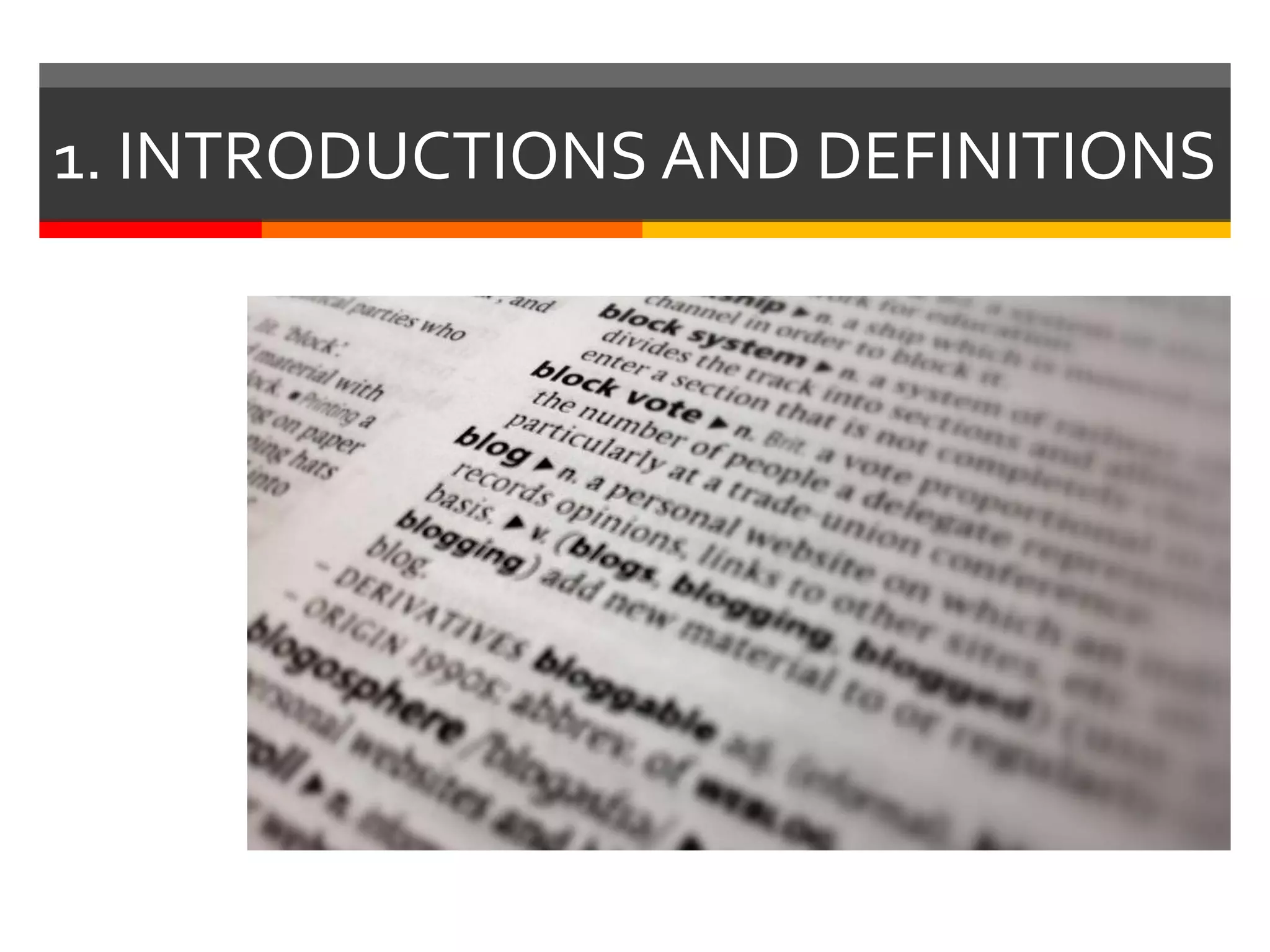 1. INTRODUCTIONS AND DEFINITIONS
 