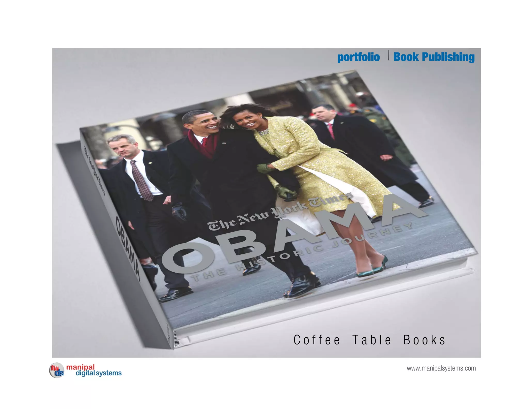 portfolio   Book Publishing




Coffee Table Books
                   www.manipalsystems.com
 