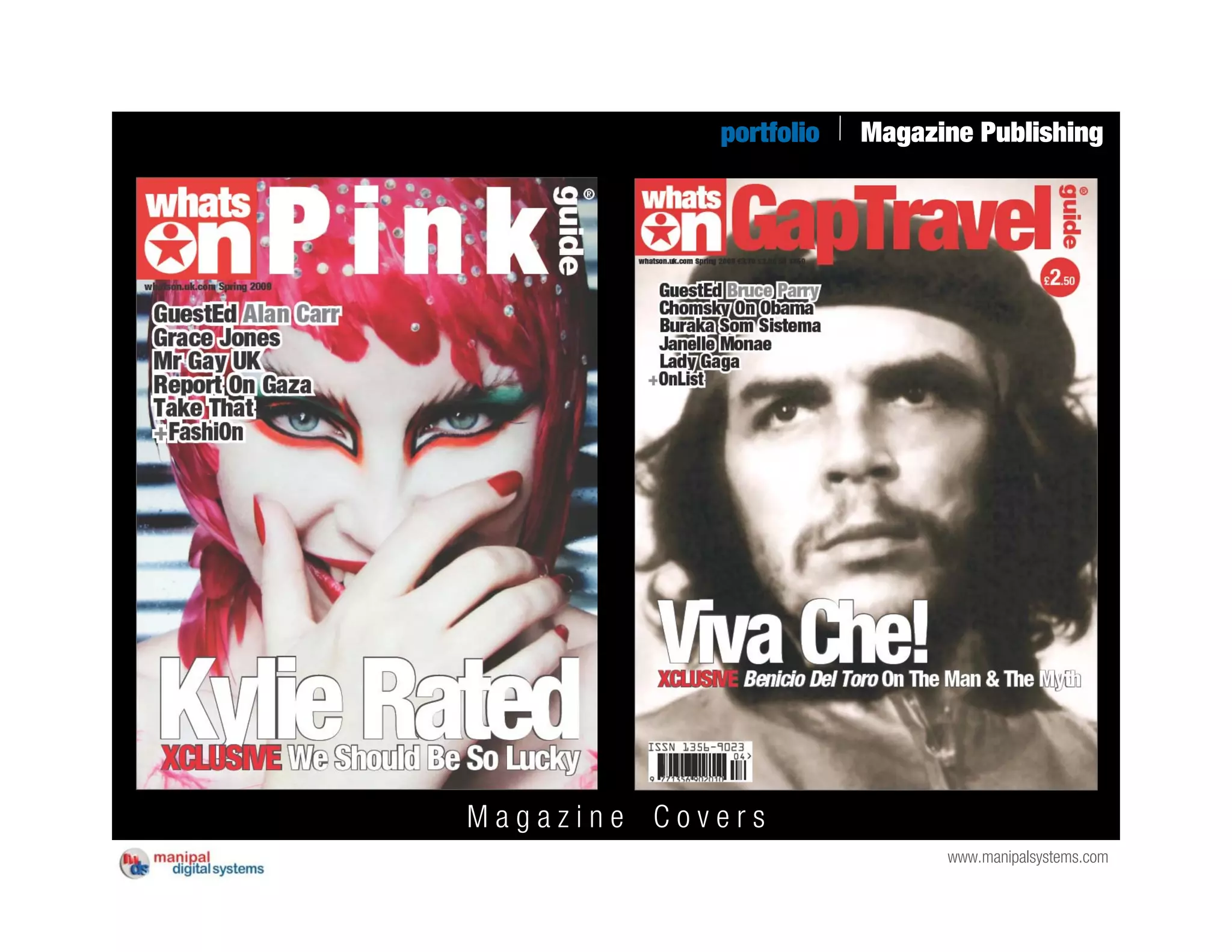 portfolio   Magazine Publishing




Magazine Covers
                              www.manipalsystems.com
 