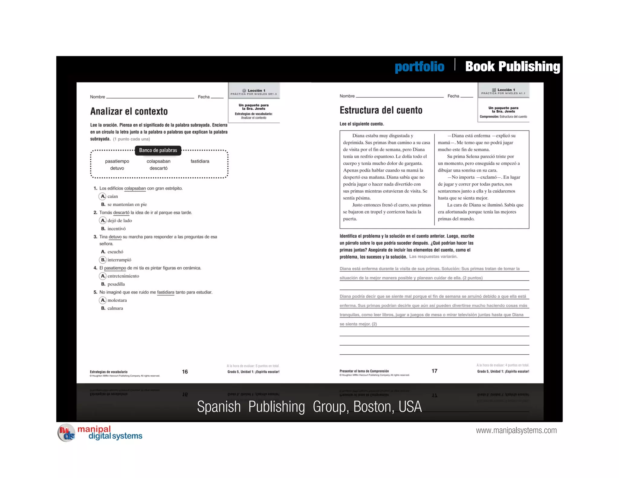 portfolio   Book Publishing




Spanish Publishing Group, Boston, USA
                                             www.manipalsystems.com
 