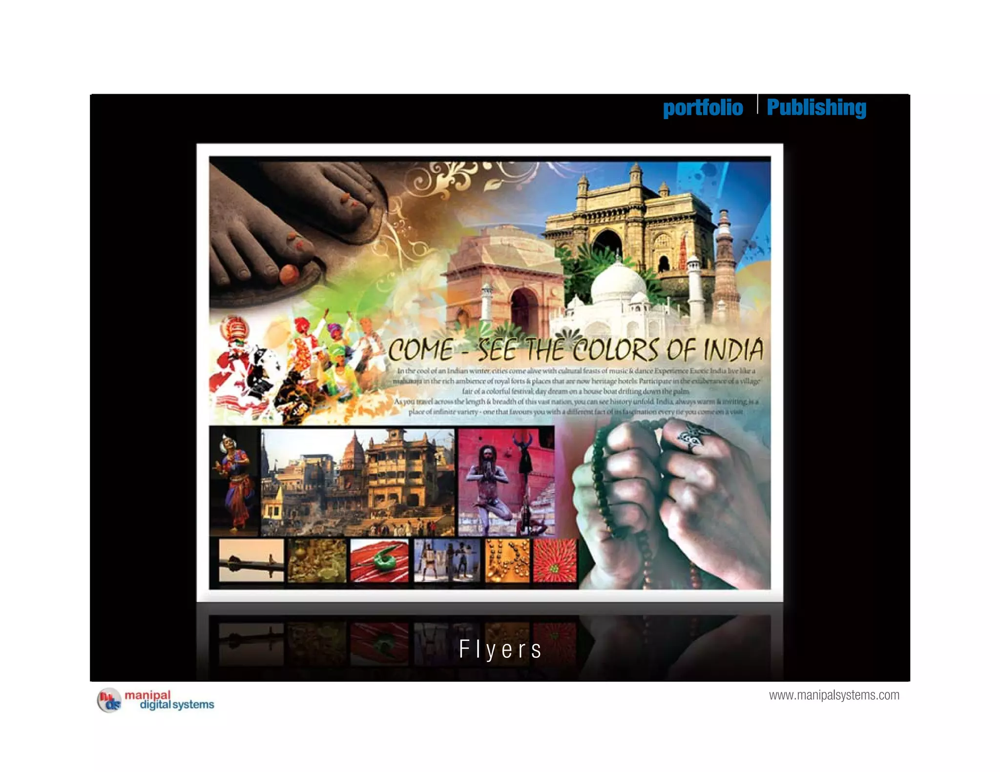 portfolio   Publishing




Flyers
                     www.manipalsystems.com
 