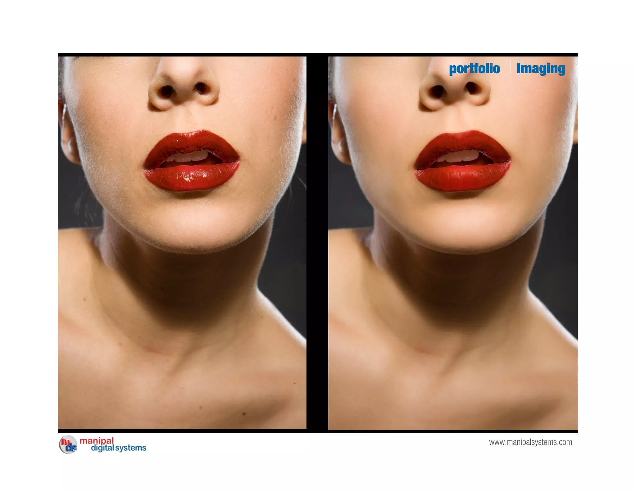 portfolio     Imaging




       www.manipalsystems.com
 