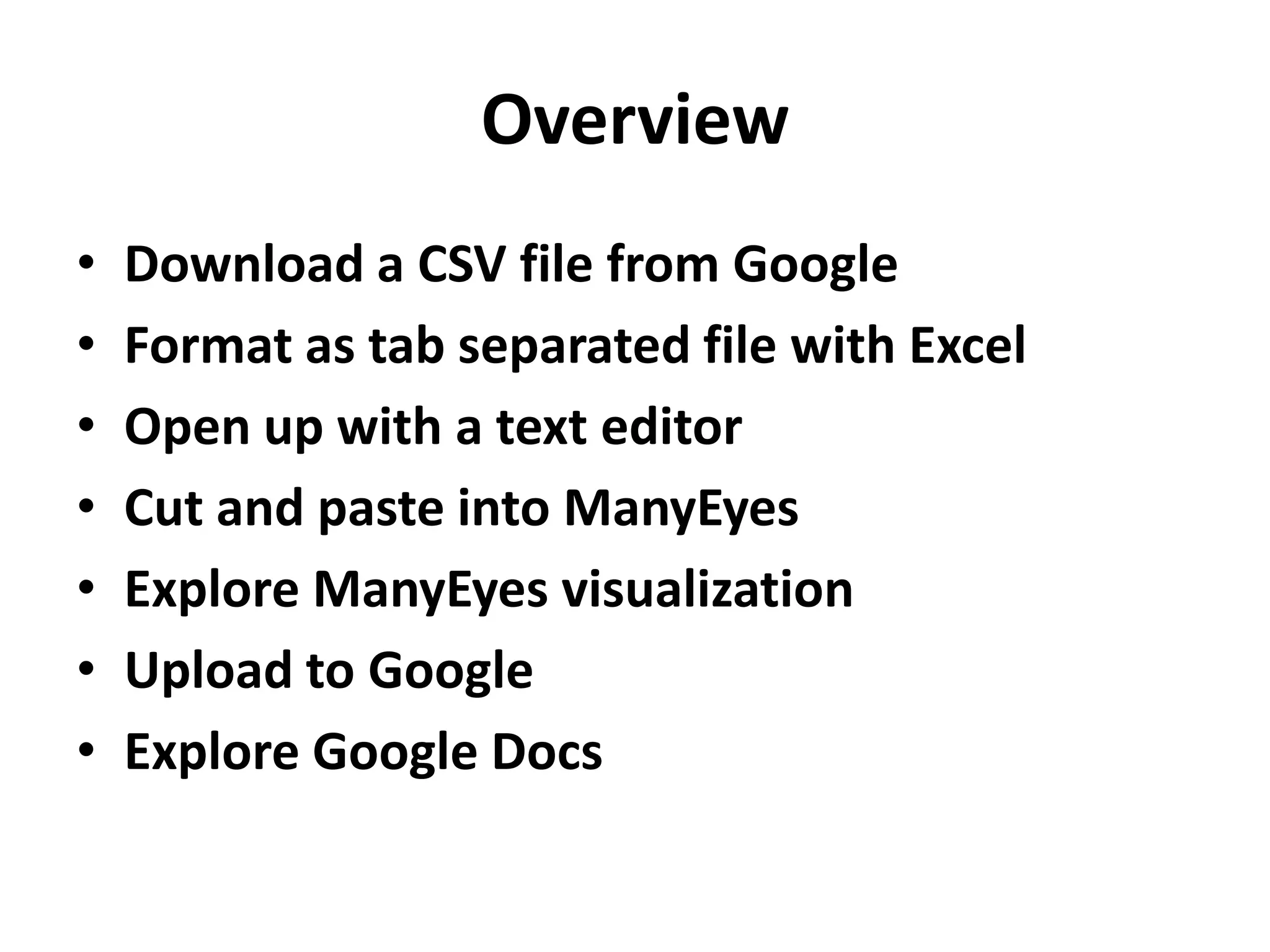 Examples	Data sourceData structure and contentVisualizationStory/thesis