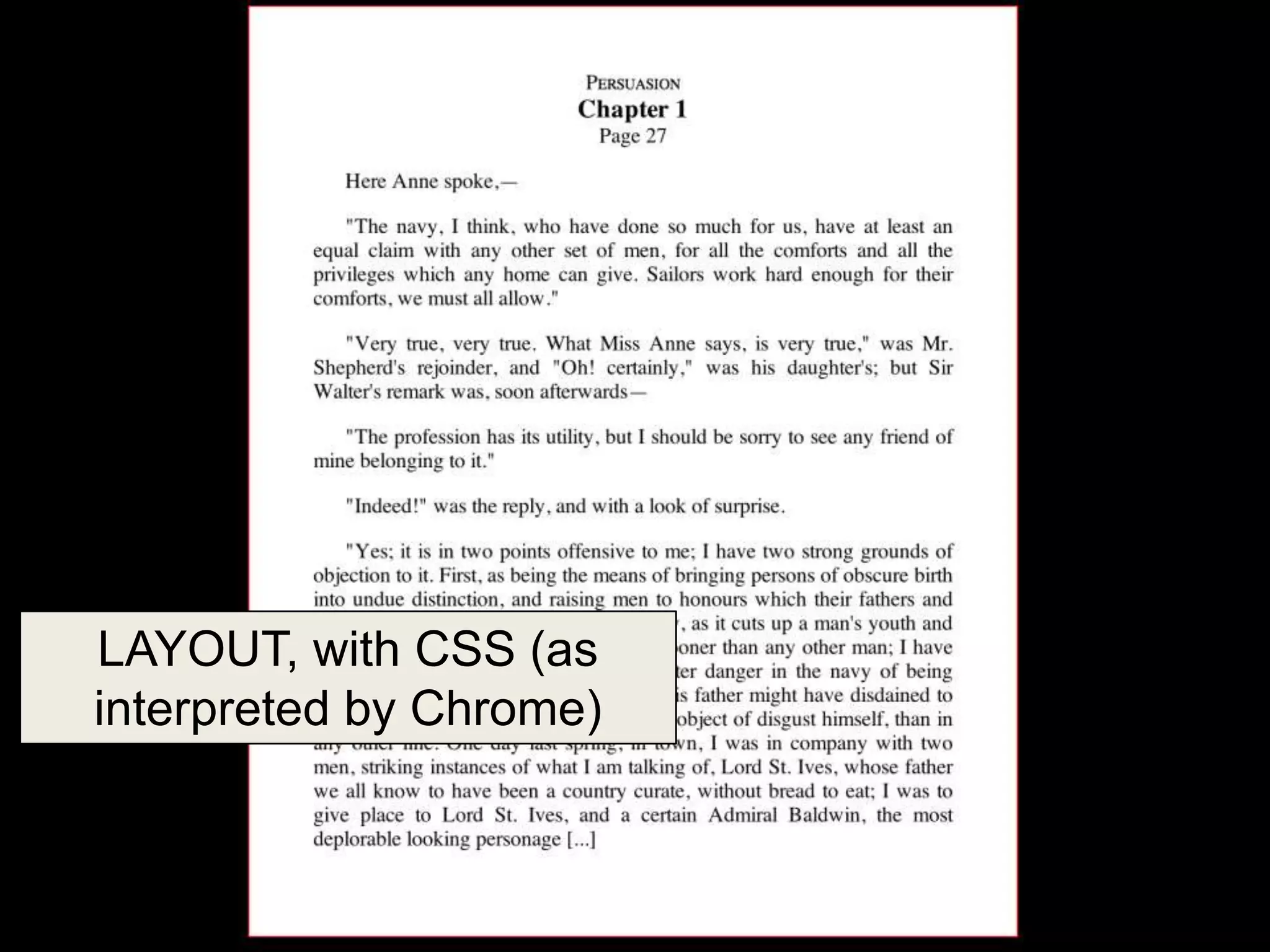LAYOUT, with CSS (as
interpreted by Chrome)
 