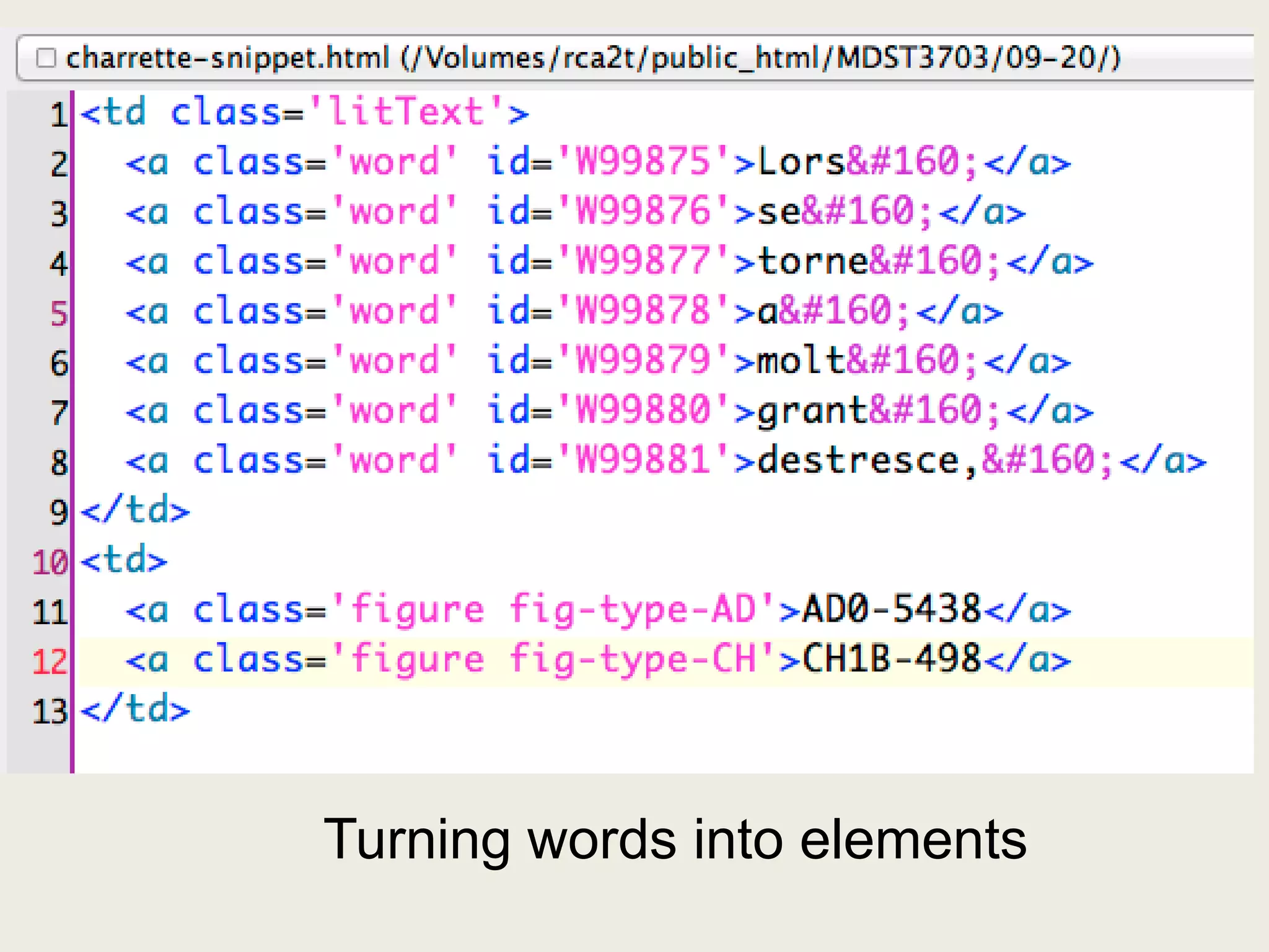 Turning words into elements
 