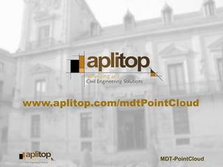 MDT-PointCloud
www.aplitop.com/mdtPointCloud
 