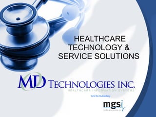 HEALTHCARE TECHNOLOGY & SERVICE SOLUTIONS And Its Subsidiary 