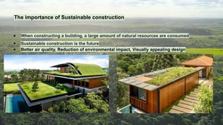 Importance Building Sustainable Construction.............pptx