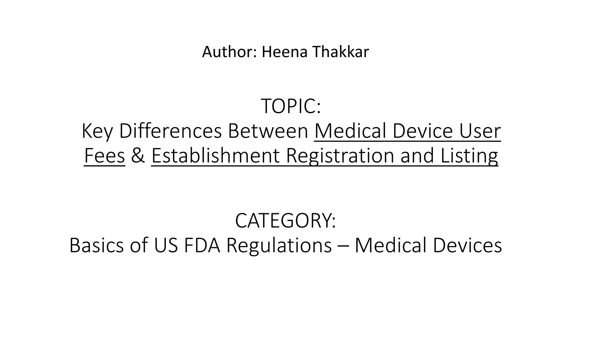 Key Differences between Medical Device User Fees and Establishment