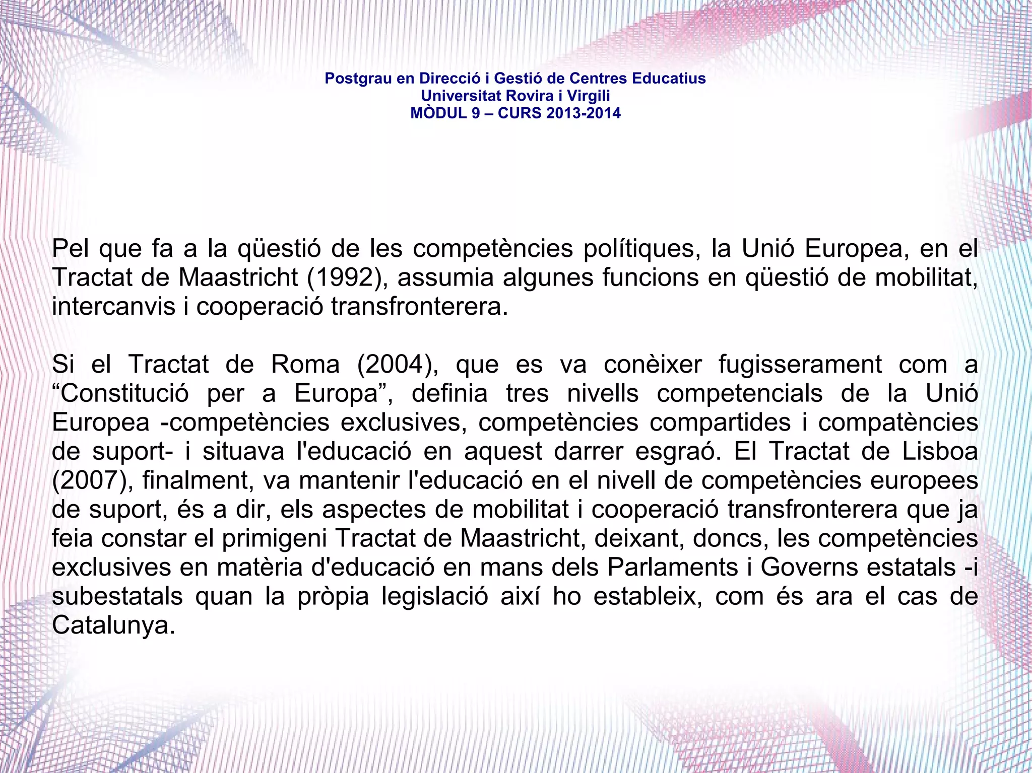 mòdul 9 – curs 2015-2016
Segons dades publicades a l'informe de la Fundació Bofill (2014), dels
municipis entre 10.000 i 20.000 habitants:
- el 61,4% planifiquen en educació
- el 93,2% desenvolupen actuacions educatives en horari lectiu
- el 86,4% desenvolupen actuacions educatives fora de l'horari lectiu
- el 50% desenvolupen projectes a les escoles per a la millora de l'èxit
escolar
- el 68,2% tenen programes de vinculació de l'escola al territori
- el 36,4% desenvolupen PQPIs
- el 59,1% tenen programes de transició escola-treball
- el 65,9% fan formació ocupacional
- el 90% mantenen centres de formació d'adults
- el 88,6% sostenen escoles de música i dansa
entre moltes d'altres actuacions (amb majoria de finançament municipal)
 