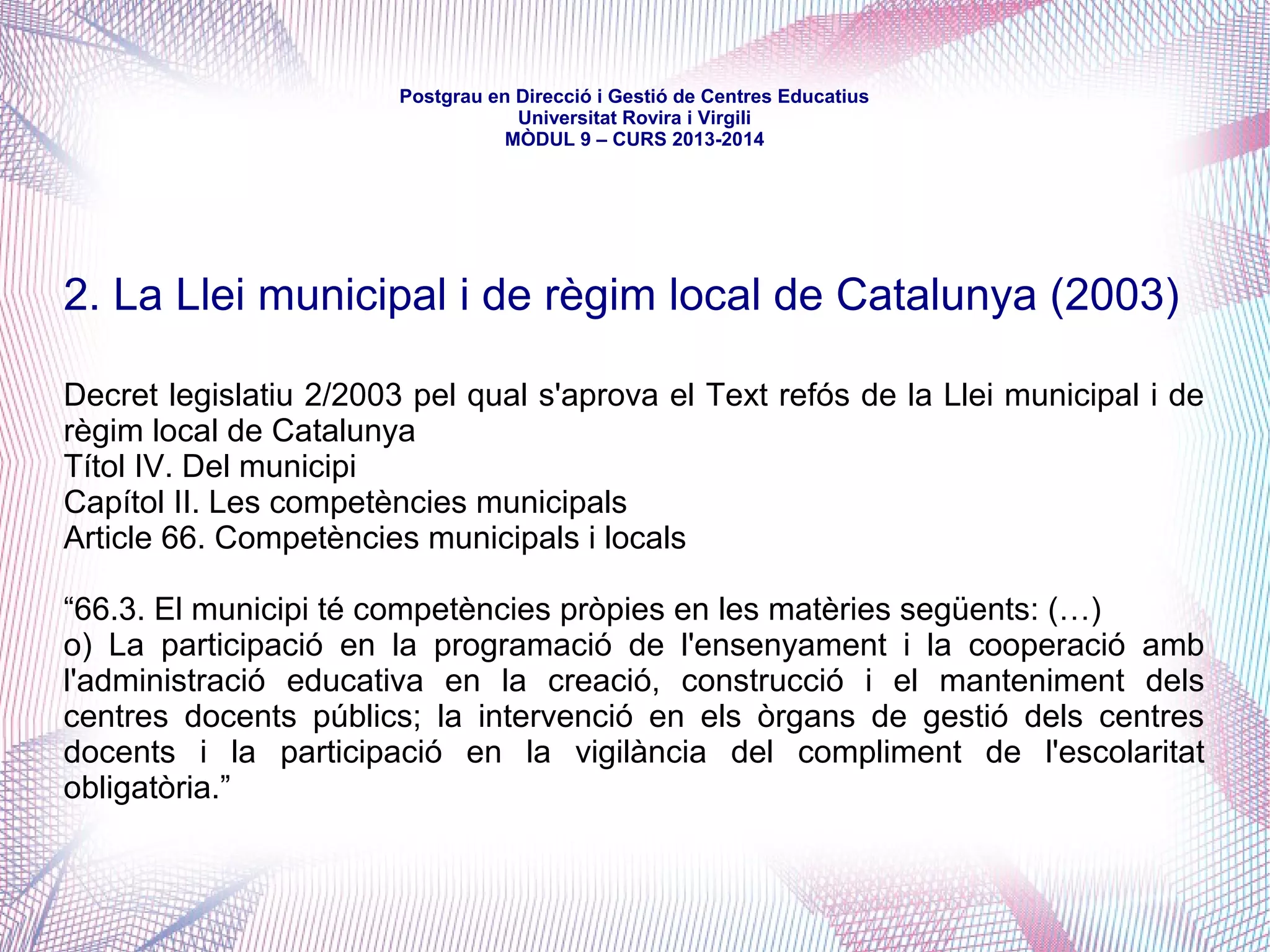 mòdul 9 – curs 2016-2017
EXEMPLES TERRITORIALS
D'ACTUACIONS D'ENS LOCALS
(2016)
 