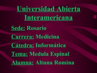 Universidad Abierta Interamericana ,[object Object],[object Object],[object Object],[object Object],[object Object]
