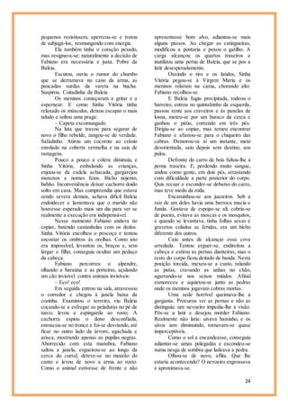 24
pequenos resistissem, aperreou-se e tratou
de subjugá-los, resmungando com energia.
Ela também tinha o coração pesado,
mas resignava-se: naturalmente a decisão de
Fabiano era necessária e justa. Pobre da
Baleia.
Escutou, ouviu o rumor do chumbo
que se derramava no cano da arma, as
pancadas surdas da vareta na bucha.
Suspirou. Coitadinha da Baleia.
Os meninos começaram a gritar e a
espernear. E como Sinha Vitória tinha
relaxado os músculos, deixou escapar o mais
taludo e soltou uma praga:
– Capeta excomungado.
Na luta que travou para segurar de
novo o filho rebelde, zangou-se de verdade.
Safadinho. Atirou um cocorote ao crânio
enrolado na coberta vermelha e na saia de
ramagens.
Pouco a pouco a cólera diminuiu, e
Sinha Vitória, embalando as crianças,
enjoou-se da cadela achacada, gargarejou
muxoxos e nomes feios. Bicho nojento,
babão. Inconveniência deixar cachorro doido
solto em casa. Mas compreendia que estava
sendo severa demais, achava difícil Baleia
endoidecer e lamentava que o marido não
houvesse esperado mais um dia para ver se
realmente a execução era indispensável.
Nesse momento Fabiano andava no
copiar, batendo castanholas com os dedos.
Sinha Vitória encolheu o pescoço e tentou
encostar os ombros às orelhas. Como isto
era impossível, levantou os, braços e, sem
largar o filho, conseguiu ocultar um pedaço
da cabeça.
Fabiano percorreu o alpendre,
olhando a baraúna e as porteiras, açulando
um cão invisível contra animais invisíveis:
– Eco! eco!
Em seguida entrou na sala, atravessou
o corredor e chegou à janela baixa da
cozinha. Examinou o terreiro, viu Baleia
coçando-se a esfregar as peladuras no pé de
turco, levou a espingarda ao rosto. A
cachorra espiou o dono desconfiada,
enroscou-se no tronco e foi-se desviando, até
ficar no outro lado da árvore, agachada e
arisca, mostrando apenas as pupilas negras.
Aborrecido com esta manobra, Fabiano
saltou a janela, esgueirou-se ao longo da
cerca do curral, deteve-se no mourão do
canto e levou de novo a arma ao rosto.
Como o animal estivesse de frente e não
apresentasse bom alvo, adiantou-se mais
alguns passos. Ao chegar as catingueiras,
modificou a pontaria e puxou o gatilho. A
carga alcançou os quartos traseiros e
inutilizou uma perna de Baleia, que se pos a
latir desesperadamente.
Ouvindo o tiro e os latidos, Sinha
Vitória pegou-se à Virgem Maria e os
meninos rolaram na cama, chorando alto.
Fabiano recolheu-se.
E Baleia fugiu precipitada, rodeou o
barreiro, entrou no quintalzinho da esquerda,
passou rente aos craveiros e às panelas de
losna, meteu-se por um buraco da cerca e
ganhou o pátio, correndo em três pés.
Dirigiu-se ao copiar, mas temeu encontrar
Fabiano e afastou-se para o chiqueiro das
cabras. Demorou-se aí um instante, meio
desorientada, saiu depois sem destino, aos
pulos.
Defronte do carro de bois faltou-lhe a
perna traseira. E, perdendo muito sangue,
andou como gente, em dois pés, arrastando
com dificuldade a parte posterior do corpo.
Quis recuar e esconder-se debaixo do carro,
mas teve medo da roda.
Encaminhou-se aos juazeiros. Sob a
raiz de um deles havia uma barroca macia e
funda. Gostava de espojar-se ali: cobria-se
de poeira, evitava as moscas e os mosquitos,
e quando se levantava, tinha folhas secas e
gravetos colados as feridas, era um bicho
diferente dos outros.
Caiu antes de alcançar essa cova
arredada. Tentou erguer-se, endireitou a
cabeça e estirou as pernas dianteiras, mas o
resto do corpo ficou deitado de banda. Nesta
posição torcida, mexeu-se a custo, ralando
as patas, cravando as unhas no chão,
agarrando-se nos seixos miúdos. Afinal
esmoreceu e aquietou-se junto as pedras
onde os meninos jogavam cobras mortas.
Uma sede horrível queimava-lhe a
garganta. Procurou ver as pernas e não as
distinguiu: um nevoeiro impedia-lhe a visão.
Pôs-se a latir e desejou morder Fabiano.
Realmente não latia: uivava baixinho, e os
uivos iam diminuindo, tornavam-se quase
imperceptíveis.
Como o sol a encandeasse, conseguiu
adiantar-se umas polegadas e escondeu-se
numa nesga de sombra que ladeava a pedra.
Olhou-se de novo, aflita. Que lhe
estaria acontecendo? O nevoeiro engrossava
e aproximava-se.
 