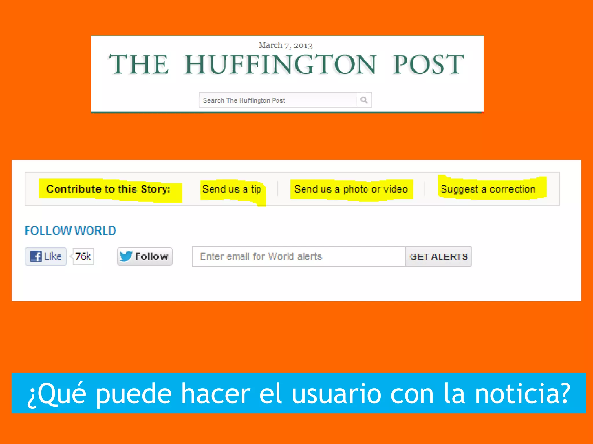 ¿Qué puede hacer el usuario con la noticia?
 