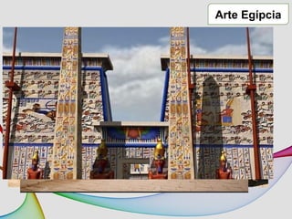Arte Egípcia
Templo de Abu Simbel
Templo de Horus
 