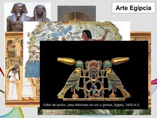 Arte Egípcia
 