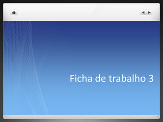 Ficha de trabalho 3