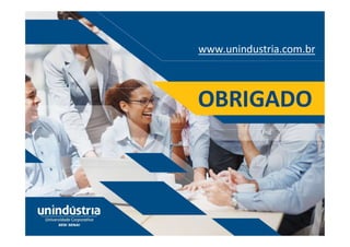 www.unindustria.com.br
OBRIGADO
 