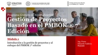 MÓDULO 1 - GESTIÓN DE PROYECTOS BAJO EL ENFOQUE DEL PMBOK 7 EDICIÓN.pdf