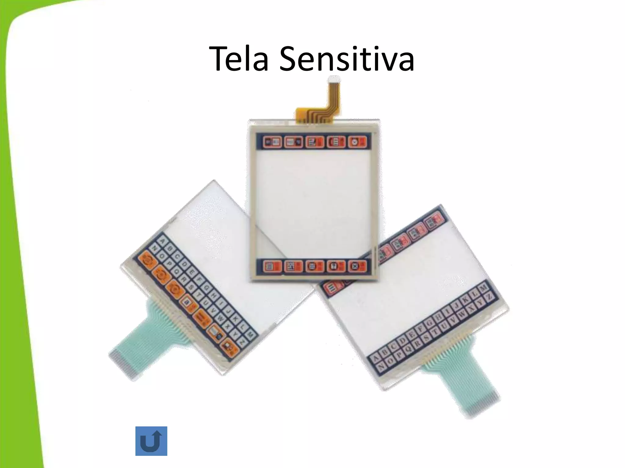 Tela Sensitiva
 