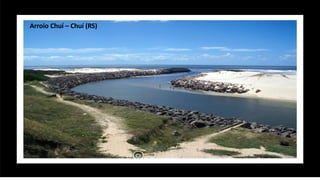 Arroio Chuí – Chuí (RS)
 