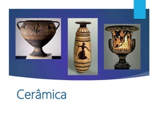 Cerâmica
 