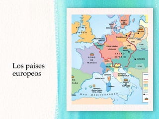 Los países
europeos
 