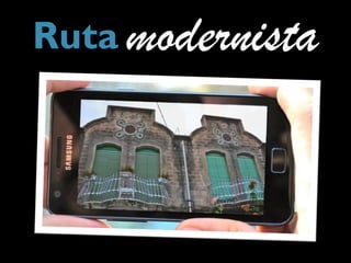 Ruta modernista
 