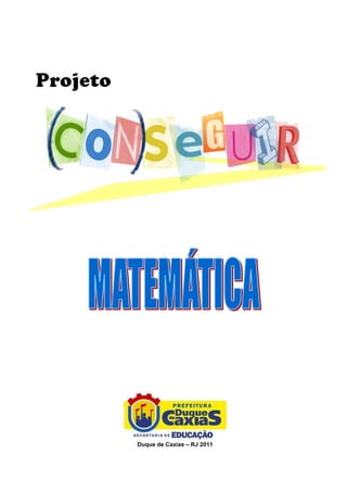 Duque de Caxias – RJ 2011
 