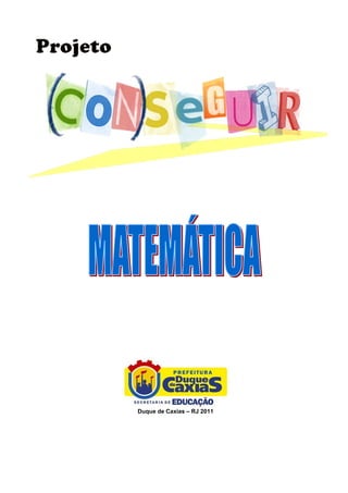 Duque de Caxias – RJ 2011
 