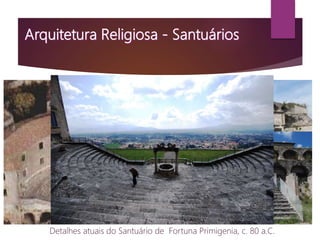 Detalhes atuais do Santuário de Fortuna Primigenia, c. 80 a.C.
 