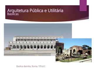 Basílica Aemilia, Roma, 179 d.C.
 