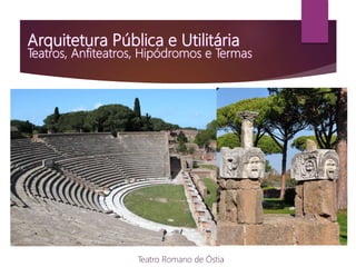 Teatro Romano de Óstia
 