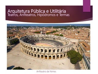 Anfiteatro de Nimes
 