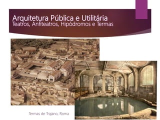 Termas de Trajano, Roma
 