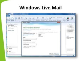 Windows Live Mail
 