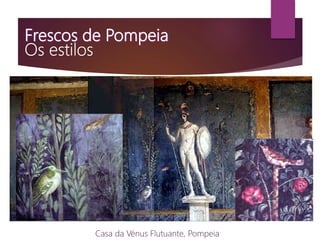 Casa da Vénus Flutuante, Pompeia
 