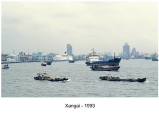 Xangai - 1993
 