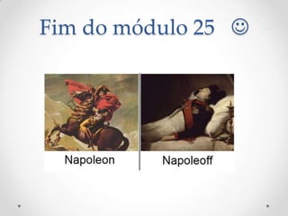 Fim do módulo 25 
 
