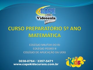 3038-0764 / 3357-5471
www.capekidscursos.com.br
 