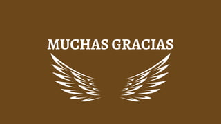 MUCHAS GRACIAS
 