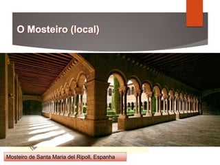 Mosteiro de Santa Maria del Ripoll, Espanha
 