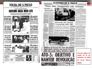 Primeira página da
edição de 14 de
dezembro de 1968
do jornal Última
Hora
 