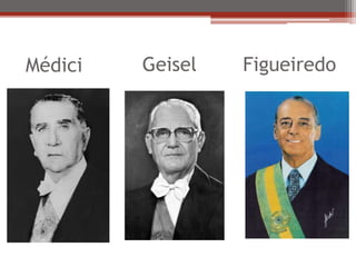 Médici Geisel Figueiredo
 