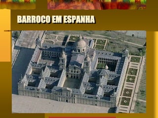 BARROCO EM ESPANHA
 