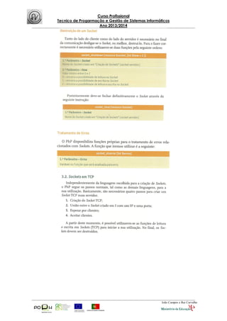 Curso Profissional
Tecnico de Progarmação e Gestão de Sistemas Informáticos
Ano 2013/2014
João Campos e Rui Carvalho
 