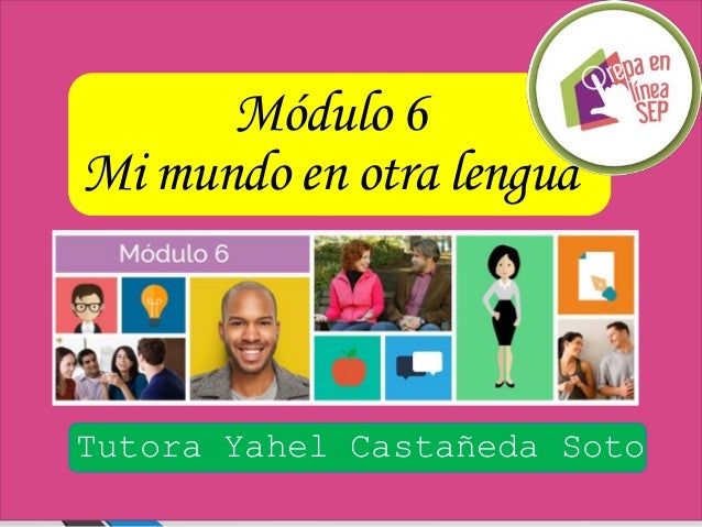 Módulo 6 Prepa en Linea SEP/Semana 4